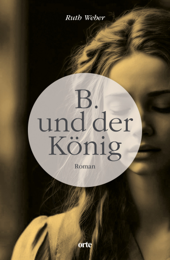 Portada del libro «B. und der König», de Ruth Weber