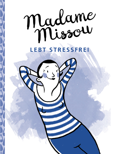 Portada del libro «Madame Missou lebt stressfrei», de Madame Missou