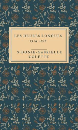 Les Heures longues 1914-1917