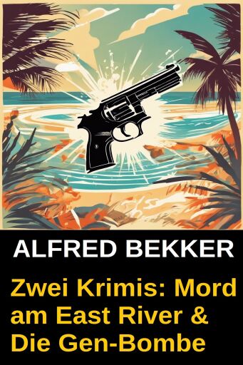 Portada del libro «Zwei Krimis: Mord am East River & Die Gen-Bombe», de Alfred Bekker