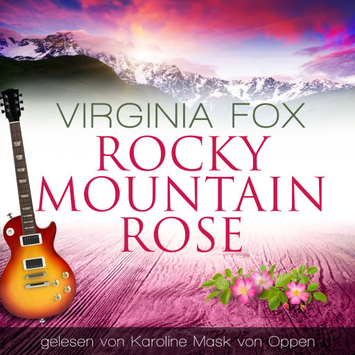 Portada del audiolibro «Rocky Mountain Rose», de Virginia Fox