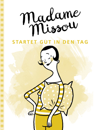 Portada del libro «Madame Missou startet gut in den Tag», de Madame Missou