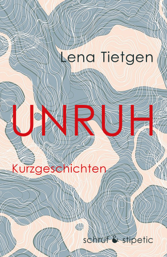 Portada del libro «Unruh», de Lena Tietgen