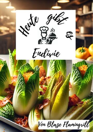 Heute gibt es - Endivie