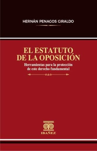Portada del libro «El estatuto de la oposición», de Hernán Penagos Giraldo