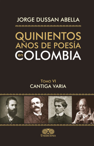 Portada del libro «Quinientos años de poesía en Colombia Tomo VI», de Jorge Dussan Abella