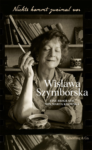 Portada del libro «Nichts kommt zweimal vor. Wisława Szymborska.», de Marta Kijowska