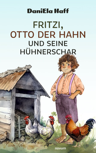 Portada del libro «Fritzi, Otto der Hahn und seine Hühnerschar», de DaniEla Haff