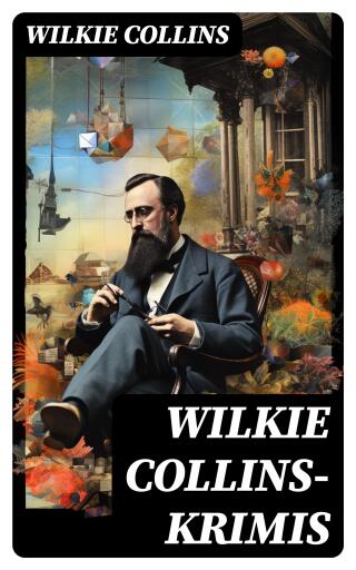 Portada del libro «Wilkie Collins-Krimis», de Wilkie Collins