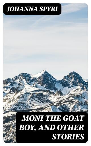 Moni the Goat Boy, and Other Stories