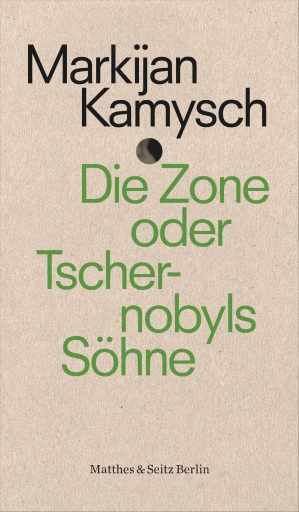 Portada del libro «Die Zone oder Tschernobyls Söhne», de Markijan Kamysch