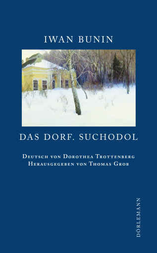 Portada del libro «Das Dorf. Suchodol», de Iwan Bunin