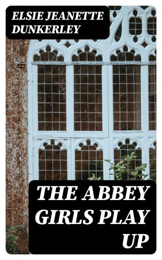 The Abbey Girls Play Up