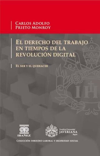 Portada del libro «El derecho del trabajo en tiempos de la revolución digital», de Carlos Adolfo Prieto Monroy