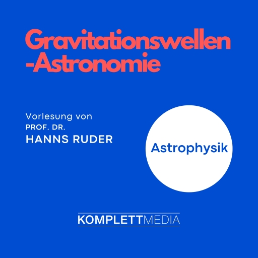 Astrophysik: Gravitationswellen-Astronomie
