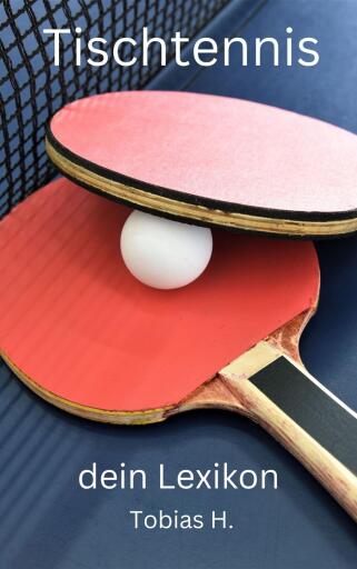 Tischtennis - dein Lexikon