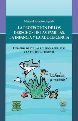 La protección de los derechos de las familias, la infancia y la adolescencia