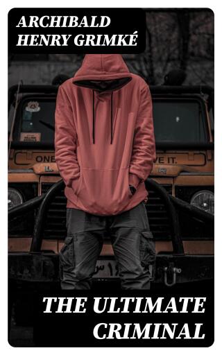 The Ultimate Criminal