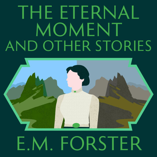 The Eternal Moment and Other Stories
