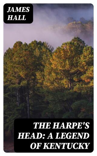 Portada del libro «The Harpe's Head: A Legend of Kentucky», de James Hall