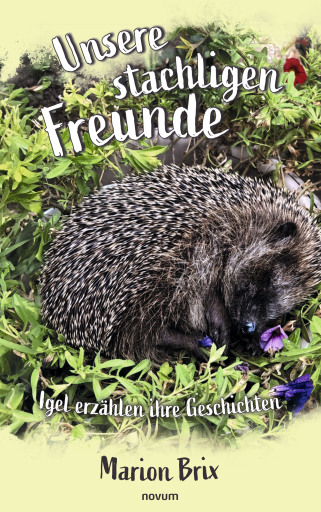 Portada del libro «Unsere stachligen Freunde», de Marion Brix