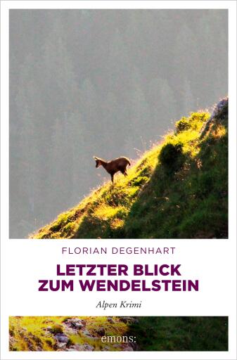Portada del libro «Letzter Blick zum Wendelstein», de Florian Degenhart