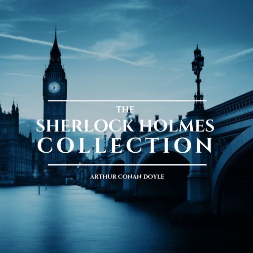 Portada del audiolibro «The Sherlock Holmes Collection», de Arthur Conan Doyle