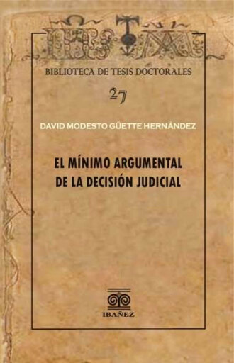 El mínimo argumental de la decisión judicial