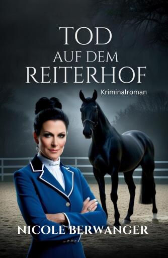 Portada del libro «Tod auf dem Reiterhof», de Nicole Berwanger