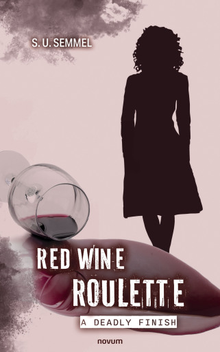 Portada del libro «Red Wine Roulette: a deadly finish», de S. U. Semmel