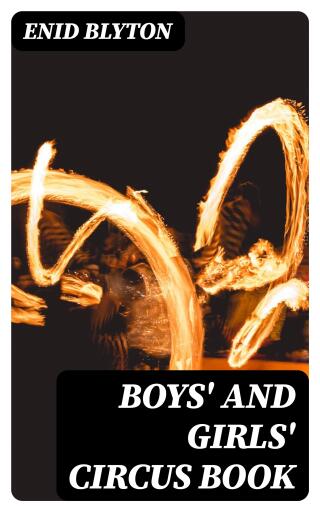 Boys' and Girls' Circus Book