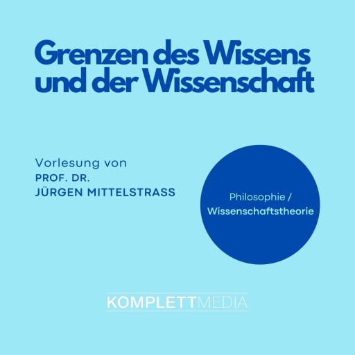 Grenzen des Wissens und der Wissenschaft