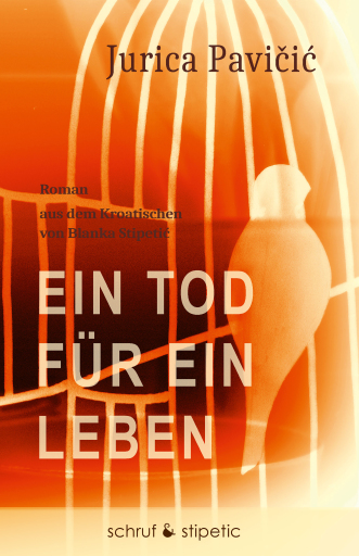 Portada del libro «Ein Tod für ein Leben», de Jurica Pavicic