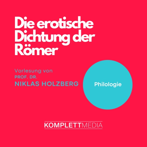 Die erotische Dichtung der Römer