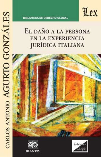 El daño a la persona en la experiencia jurídica italiana