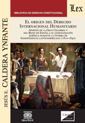 Portada del libro «El origen del derecho internacional humanitario», de Jesús E. Caldera Ynfante