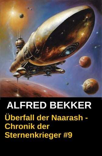 Überfall der Naarash - Chronik der Sternenkrieger #9