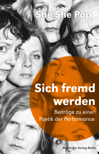 Portada del libro «She She Pop – Sich fremd werden», de She She Pop