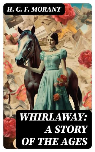 Whirlaway: A Story of the Ages