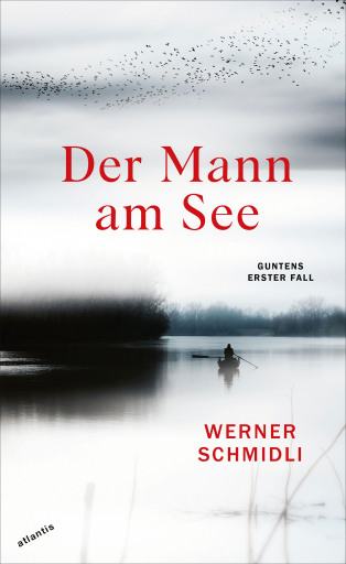 Portada del libro «Der Mann am See», de Werner Schmidli