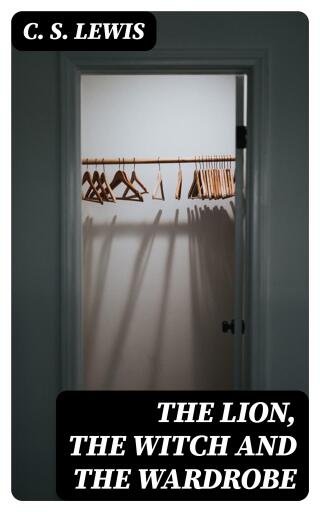 The Lion, the Witch and the Wardrobe