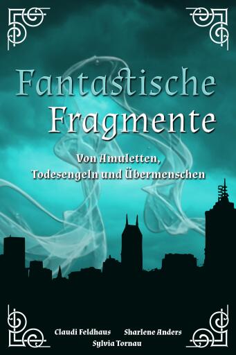 Portada del libro «Fantastische Fragmente», de Claudi Feldhaus, Sylvia Tornau