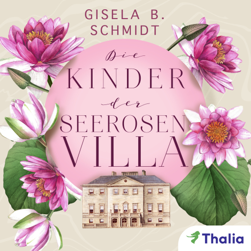 Portada del audiolibro «Die Kinder der Seerosenvilla», de Gisela B. Schmidt