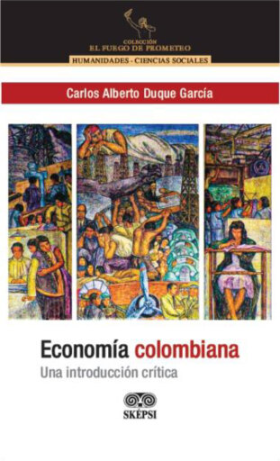 Portada del libro «Economía colombiana», de Carlos Alberto Duque García