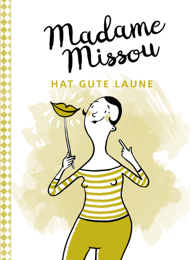 Portada del libro «Madame Missou hat gute Laune», de Madame Missou