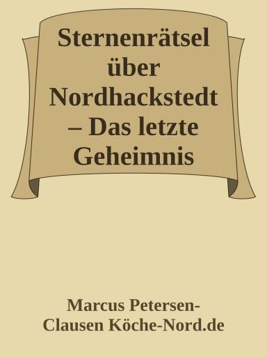Sternenrätsel über Nordhackstedt – Das letzte Geheimnis (Teil 2)