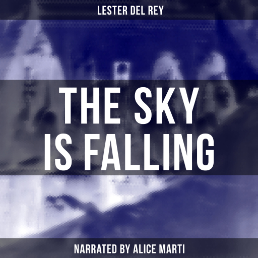 The Sky Is Falling