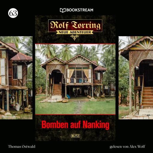 Portada del audiolibro «Rolf Torring - Neue Abenteuer, Folge 63: Bomben auf Nanking», de Thomas Ostwald
