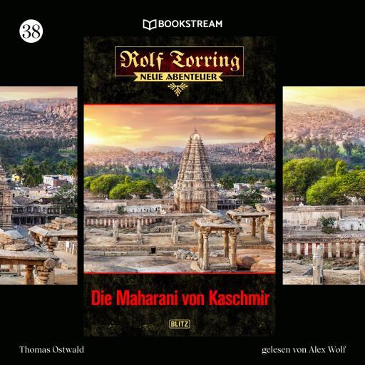 Portada del audiolibro «Rolf Torring - Neue Abenteuer, Folge 38: Die Maharani von Kaschmir», de Thomas Ostwald