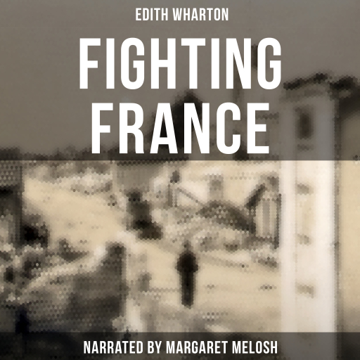 Portada del audiolibro «Fighting France», de Edith Wharton